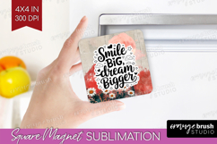 Inspirational Quote Magnet Sublimation - Boho Square Magnet Product Image 1