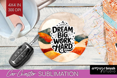 Inspirational Quote Car Coaster - Boho Coaster PNG Product Image 1