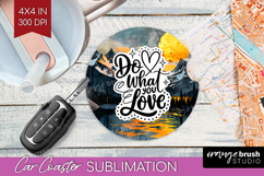 Inspirational Quote Car Coaster - Boho Coaster PNG Product Image 1