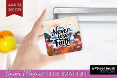 Inspirational Quote Magnet Sublimation - Boho Square Magnet Product Image 1