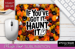 Halloween Quote Mouse Pad Sublimation - Sarcastic Mousepad Product Image 1