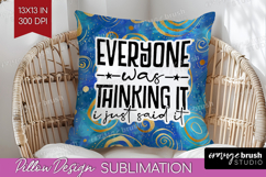 Sarcastic Quotes Quote Pillow Sublimation - Brush Stroke PNG Product Image 1