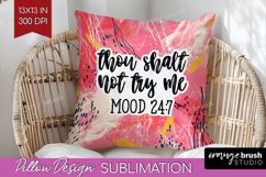 Sarcastic Quotes Quote Pillow Sublimation - Brush Stroke PNG Product Image 1