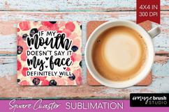 Sarcastic Quotes Quote Square Coaster - Brush Stroke Coaster Product Image 1