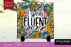 Sarcastic Quotes Quote Slate PNG - Brush Stroke Square Slate Product Image 1