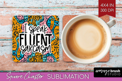 Sarcastic Quotes Quote Square Coaster - Brush Stroke Coaster Product Image 1