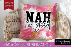 Sarcastic Quotes Quote Pillow Sublimation - Brush Stroke PNG Product Image 1