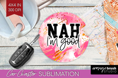 Sarcastic Quotes Quote Car Coaster - Brush Stroke Coaster Product Image 1