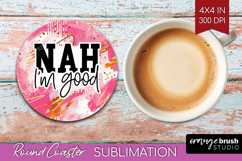 Sarcastic Quotes Quote Round Coaster - Brush Stroke Coaster Product Image 1