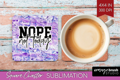 Sarcastic Quotes Quote Square Coaster - Brush Stroke Coaster Product Image 1