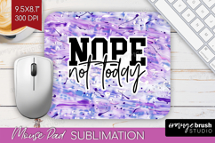 Sarcastic Quotes Quote Mouse Pad Sublimation - Brush Stroke Product Image 1