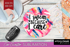 Sarcastic Quotes Quote Car Coaster - Brush Stroke Coaster Product Image 1