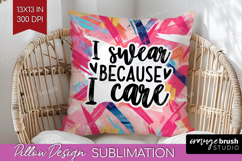 Sarcastic Quotes Quote Pillow Sublimation - Brush Stroke PNG Product Image 1