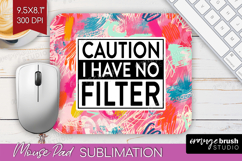Sarcastic Quotes Quote Mouse Pad Sublimation - Brush Stroke Product Image 1
