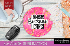 Sarcastic Quotes Quote Car Coaster - Brush Stroke Coaster Product Image 1