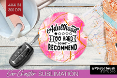 Sarcastic Quotes Quote Car Coaster - Brush Stroke Coaster Product Image 1