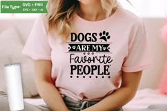 Dogs Are My Favorite People SVG Cut File | Funny Dog SVG Product Image 2