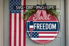 Sweet Freedom Round Sign SVG Design - 4th of July Door Sign Product Image 1