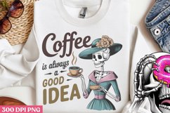 Coffee is always PNG, Funny Skeleton Sublimation PNG Product Image 3