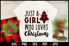 Just a girl who loves Christmas T-shirt design SVG Product Image 2