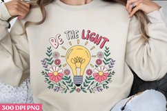 Be the light PNG, Retro Positive Sublimation PNG Product Image 1