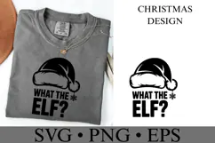 What the Elf Svg | Christmas svg | Shirt Svg Product Image 1