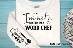 I'm not a writer, I'm a word chef SVG PNG Product Image 2