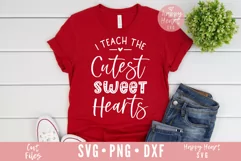 I Teach The Cutest Sweethearts SVG / Valentines SVG Product Image 1