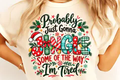 Probably Just Gonna Jingle Christmas PNG, Funny Christmas Product Image 2