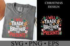 I will trade my Brother for presents Svg | Shirt Svg Product Image 2