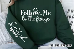 Follow me to the fridge Sleeve SVG PNG Product Image 2
