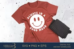 Always In A Good Mood SVG PNG Sublimation | Newborn |Baby Product Image 2