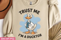 Trust Me, I’m a Ducktor PNG, Funny Animals Sublimation PNG Product Image 1