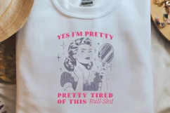 Retro Girl Quotes Yes I am pretty png Product Image 2