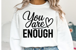 You are Enough Svg Design | Svg Cut Files | Shirt Svg Product Image 1