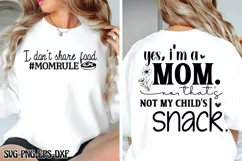 Yes, I'm a mom. No, that's not my child's snack SVG Product Image 2