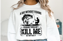 A day without fishing svg | Svg Cut File | Shirt Svg Product Image 2