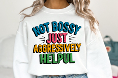 Not Bossy Just Aggressively Helpful svg | Shirt Svg Product Image 1