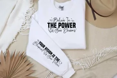 Believe in the power of your dreams Sleeve SVG Product Image 2