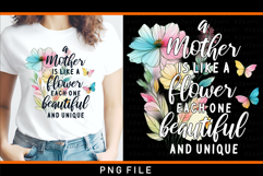 A mother is like a flower each one beautiful and unique Product Image 2