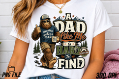 A Dad Like Me Bigfoot Father Day PNG Product Image 3