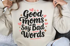 Good moms say bad words PNG, Mothers Day Sublimation PNG Product Image 1