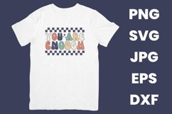 Retro You Are Enough Inspirational SVG, PNG, JPG, EPS, DXF Product Image 2