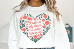 It takes a Big Heart to shape little minds svg | Shirt Svg Product Image 3