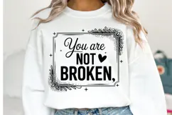 You are Broken Svg Design | Svg Cut Files | Shirt Svg Product Image 2