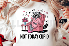 Not Today Cupid Sublimation, Funny Valentine PNG Product Image 2