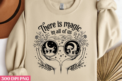 There is magic in all of us PNG, Magic and Celestial Sublima Product Image 2