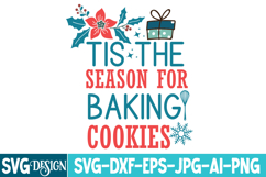 Tis The Season For Baking Cookies SVG Cut File,Christmas SVG Product Image 2