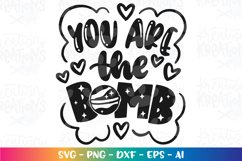 Valentine's Day svg You're the bomb svg Bath bomb Product Image 2