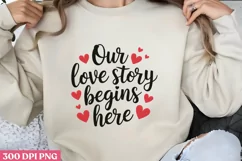 Our love story begins PNG, Retro Valentine Sublimation Product Image 1